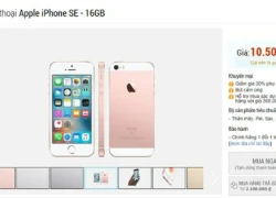 Nhiều cửa hàng nhận đặt iPhone SE, giá từ 10,5 triệu đồng