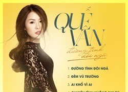 Quế Vân mang cảm xúc thất tình vào album mới