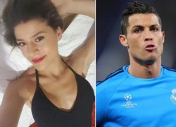 Ronaldo bị bóc "phốt" ăn nằm với người đẹp sexy khi đang yêu Irina Shayk