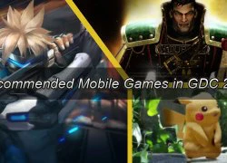 Tổng hợp những game mobile đáng nhớ nhất tại GDC 2016