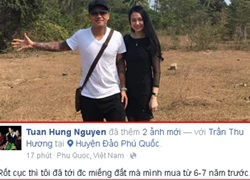 Tuấn Hưng khoe mảnh đất rộng thênh thang mua tại Phú Quốc