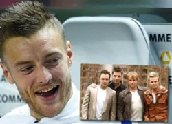 Vardy thích phim hành động, mê nhạc Westlife & khoái gà nướng