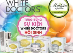 White Doctors chính thức trở lại chinh phục thị trường mỹ phẩm Việt Nam