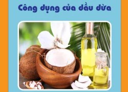 10 lý do khiến mọi phụ nữ đều nên làm đẹp với dầu dừa