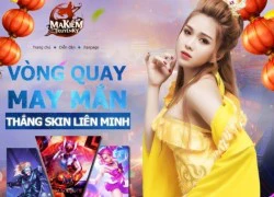 Cơ hội nhận skin vip Liên Minh Huyền Thoại cho tất cả game thủ