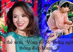 Đan Lê bị ném đá vì chê 'Vòng eo 56' mang 1 thông điệp hỏng