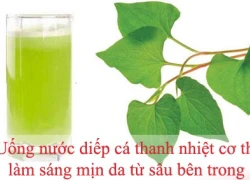 Đẹp từ A tới Z chỉ bằng một loại rau 10 ngàn đồng/kg