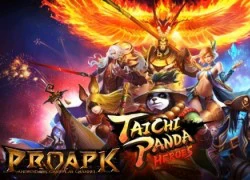 [Siêu Phẩm] Taichi Panda Heores Chính thức ra mắt game thủ