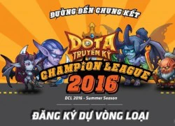 Vòng loại Giải đấu toàn quốc mùa hè của DoTa Truyền Kỳ diễn ra vào hôm nay