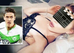 Cầu thủ Wolfsburg kiện bồ cũ vì phát tán clip sex