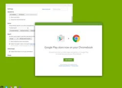 Google xác nhận Chrome OS sẽ dùng được ứng dụng Android