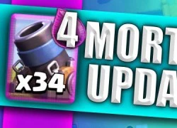 Mortar sắp &#8216;phế&#8217; trong bản update mới nhất của Clash Royale