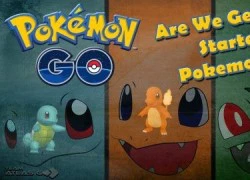 Sớm nhất phải cuối năm 2016 Pokemon GO mới ra mắt toàn cầu