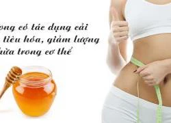 Uống nước mật ong buổi sáng sẽ giảm cân nhanh hơn cả đi hút mỡ