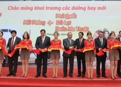 Vietjet khai trương 3 đường bay từ Hải Phòng đi Phú Quốc, Đà Lạt, Buôn Ma Thuột