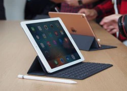 Apple vá lỗi khiến iPad Pro 9,7 inch thành 'cục gạch'