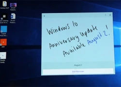 Bản cập nhật lớn Windows 10 Anniversary Update ra mắt ngày 2/8