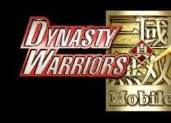 Bom tấn Dynasty Warriors Mobile sẽ lộ diện tại hội chợ E3 2016