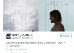 [E3 2016] Death Stranding: Hideo Kojima chính thức khiến game thủ &#8216;xoắn não&#8217;