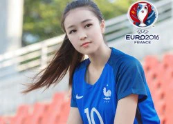 Hot girl Trung Quốc ủng hộ ĐT Pháp vô địch EURO 2016