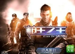 King Of The Gun Truy Kích phiên bản trên di động chính thức ra mắt