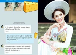 Xuất hiện tin nhắn Lâm Chi Khanh dụ fan Hương Giang Idol với giá 10 triệu