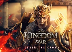 Kingdom of War mở cổng đăng kí, tặng quà khủng cho người chơi