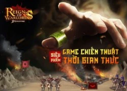 Reign of Warlords: Siêu phẩm đầu tiên được VNG phát hành tại ĐNÁ