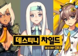 Destiny Child: Game toàn gái xinh lộ trailer chuẩn bị Closed Beta