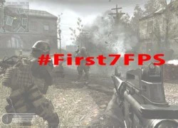 #First7FPS: 7 game FPS bạn chơi đầu tiên là gì?