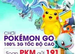 Viettel cũng ủng hộ chơi Pokemon GO