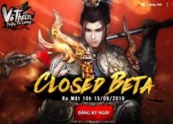 Võ Thần Triệu Tử Long chính thưc mở cửa Closed Beta vào 10h ngày hôm nay