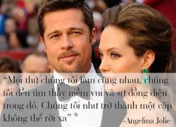 Những phát ngôn tình yêu "để đời" của cặp Jolie - Pitt