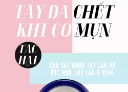 Sai lầm khi tẩy da chết khiến làn da bị tổn thương nặng nề