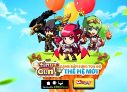 Tiny Gun chính thức mở landing, khẳng định đẳng cấp game bắn súng tọa độ thế hệ mới