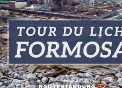 "Tour du lịch Formosa" là phản cảm, không phù hợp!