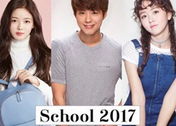 Ai sẽ là ứng viên đắt giá nhất cho "School 2017" đốt cháy hè năm sau?