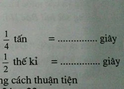 Bài toán lớp 4 yêu cầu đổi tấn ra giây