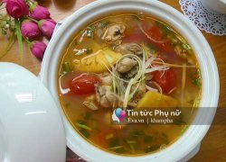 [Chế biến] - Canh riêu hàu chua chua, béo ngậy đầy bổ dưỡng