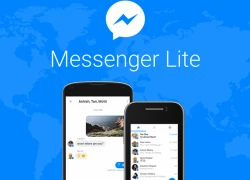 Facebook cung cấp phiên bản Messenger Lite siêu nhẹ cho các thiết bị Android đời cũ