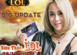 Tặng 500 Gift Code Siêu Thần LoL nhân dịp Big Update