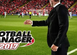 Bất chấp việc bị game thủ Trung Quốc dìm hàng, Football Manager 2017 vẫn là tựa game bán chạy nhất