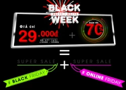 "Black Week" Sự kết hợp hoàn hảo giữa Black Friday & Online Friday