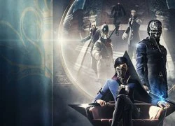 Dishonored 2 - Game bom tấn đáng chơi nhất trong tuần này