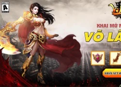 Đua Top server mới với bộ GiftCode "khủng" cùng Võ Lâm Returns