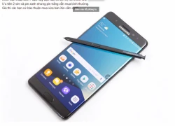 Sau thu hồi, người dùng Việt vẫn tìm mua Galaxy Note 7