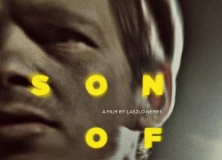 &#8216;Son of Saul&#8217; &#8211; Tác phẩm mẫu mực về đề tài Thế chiến thứ II