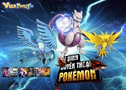 Vua Pocket 3D: Game Pokemon &#8220;xịn&#8221; CHÍNH THỨC mở landing, Closed Beta 07/11