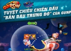 [Infographic] Tuyệt chiêu chiến đấu Bắn đâu trúng đó của GunPow