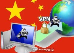 Trung Quốc kiểm soát dịch vụ cung cấp mạng VPN